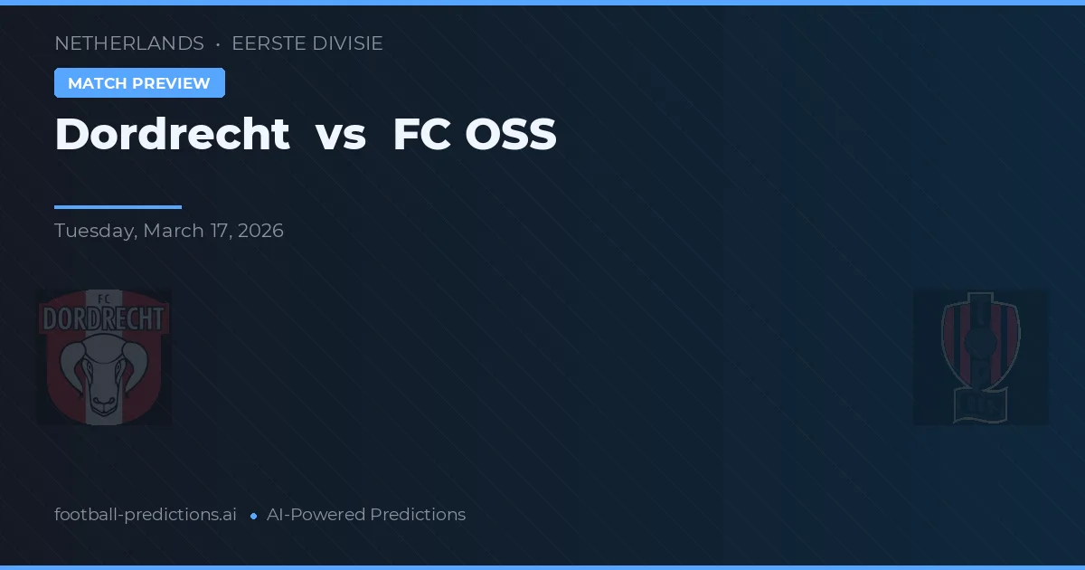 Dordrecht vs FC OSS — prognóstico e prévia do jogo