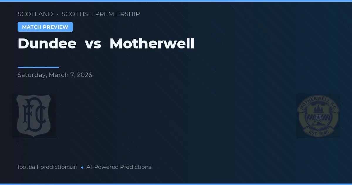 Dundee vs Motherwell — prognóstico e prévia do jogo