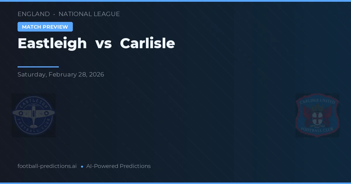 Eastleigh vs Carlisle — prognóstico e prévia do jogo