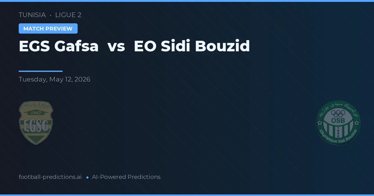 EGS Gafsa vs EO Sidi Bouzid — prognóstico e prévia do jogo