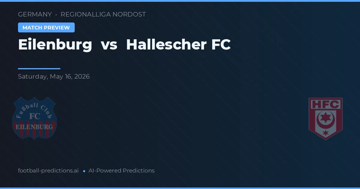 Eilenburg vs Hallescher FC — prognóstico e prévia do jogo