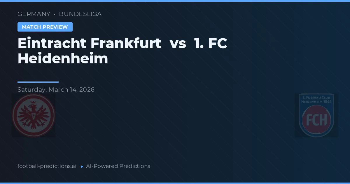 Eintracht Frankfurt vs 1. FC Heidenheim — prognóstico e prévia do jogo