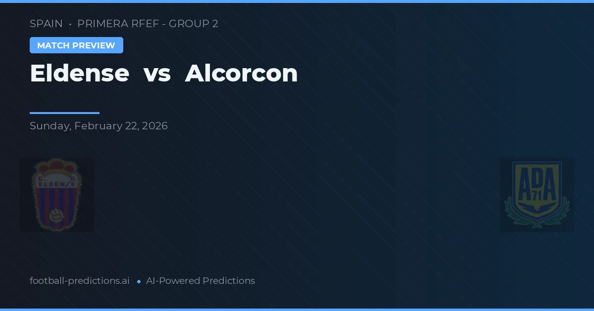 Eldense vs Alcorcón — prognóstico e prévia do jogo