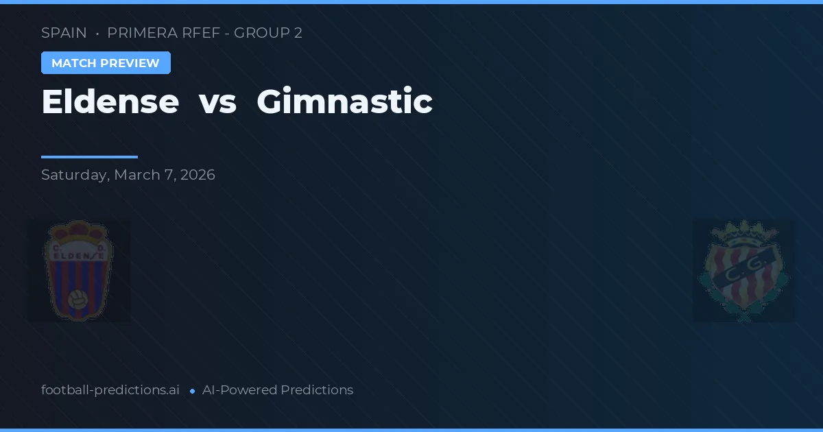 Eldense vs Gimnàstic — prognóstico e prévia do jogo