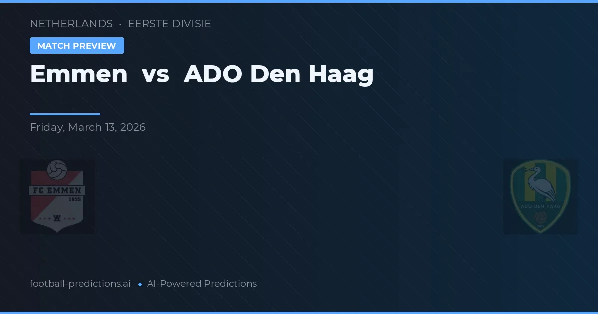 Emmen vs ADO Den Haag — prognóstico e prévia do jogo