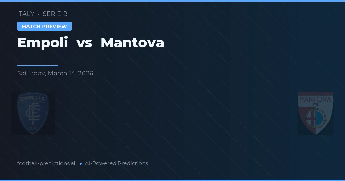 Empoli vs Mantova — prognóstico e prévia do jogo