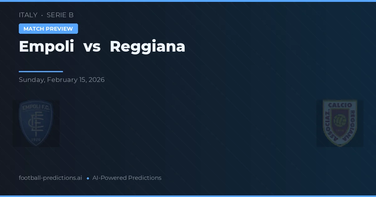 Empoli vs Reggiana — prognóstico e prévia do jogo