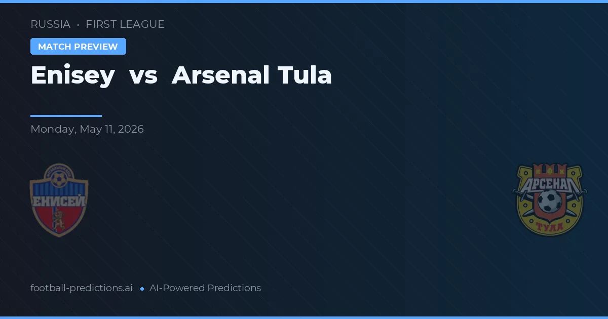 Enisey vs Arsenal Tula — prognóstico e prévia do jogo
