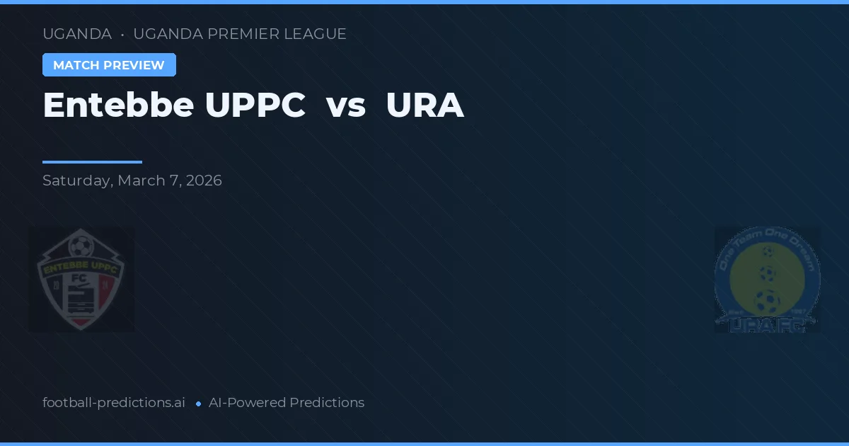 Entebbe UPPC vs URA — prognóstico e prévia do jogo