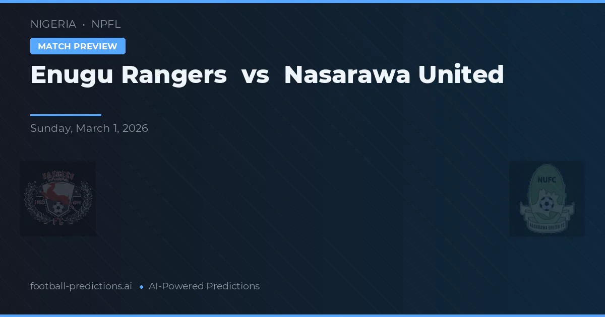 Enugu Rangers vs Nasarawa United — prognóstico e prévia do jogo