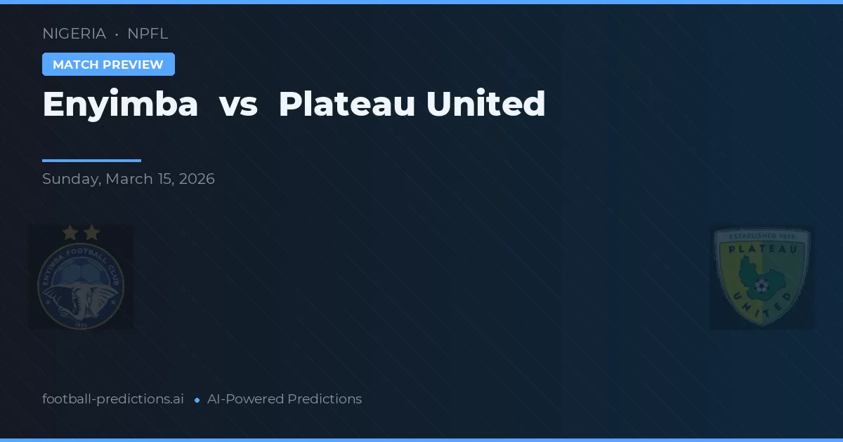 Enyimba vs Plateau United — prognóstico e prévia do jogo