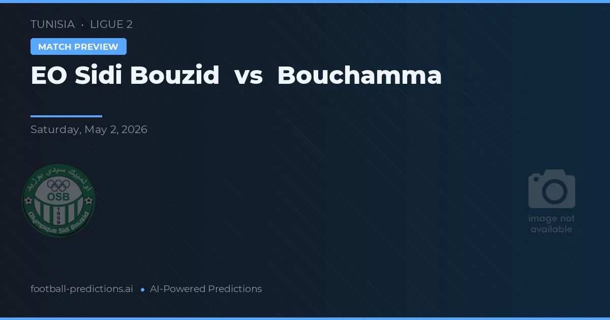 EO Sidi Bouzid vs Bouchamma — prognóstico e prévia do jogo