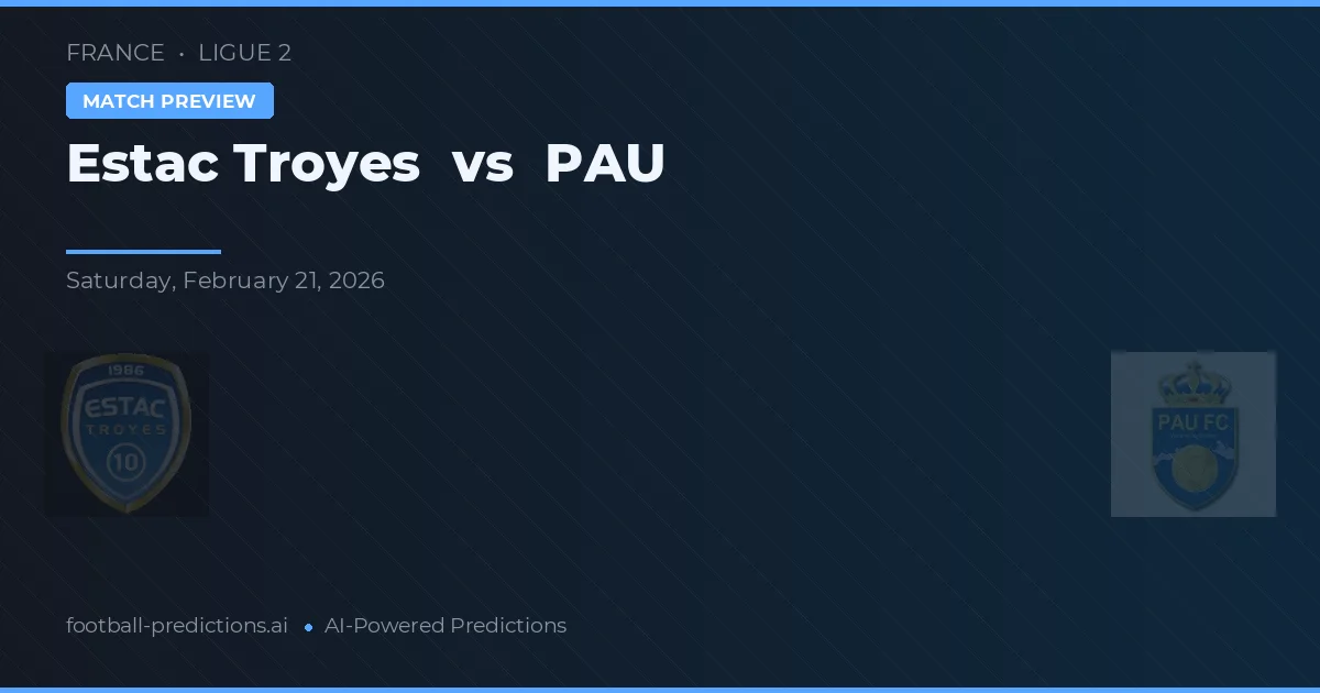 Estac Troyes vs PAU — prognóstico e prévia do jogo