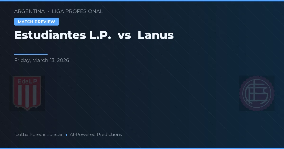Estudiantes La Plata vs Lanús — prognóstico e prévia do jogo