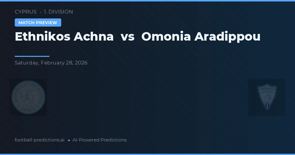 Ethnikos Achna vs Omonia Aradippou — prognóstico e prévia do jogo