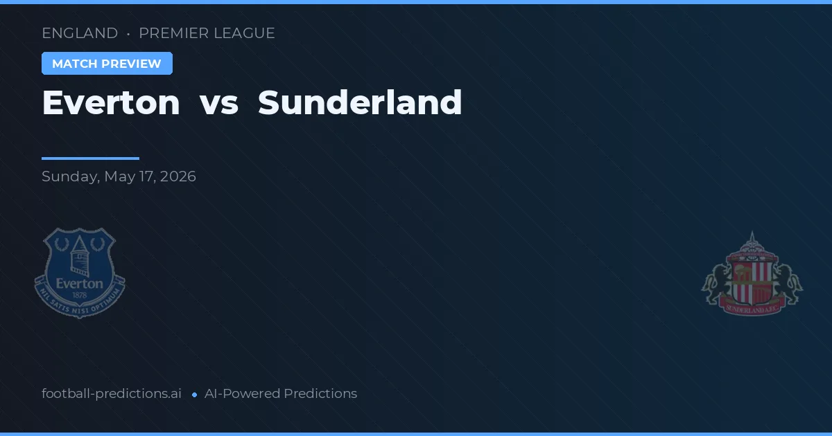 Everton vs Sunderland — prognóstico e prévia do jogo