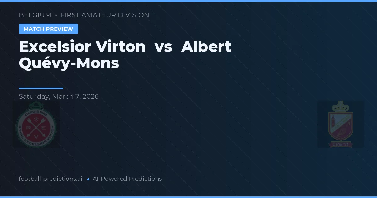 Excelsior Virton vs Albert Quévy-Mons — prognóstico e prévia do jogo