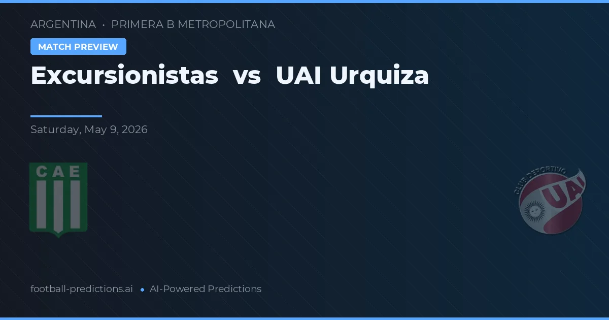 Excursionistas vs UAI Urquiza — prognóstico e prévia do jogo