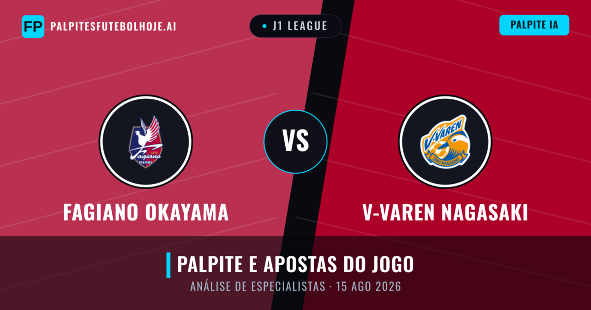 Fagiano Okayama vs V-varen Nagasaki — prognóstico e prévia do jogo