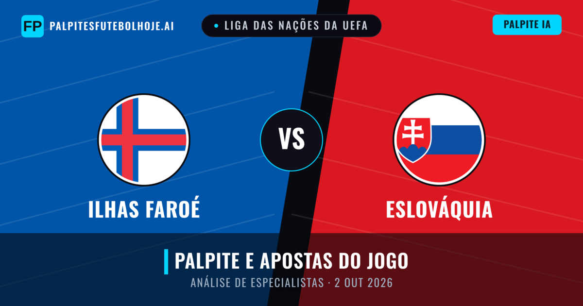 Ilhas Faroé vs Eslováquia — prognóstico e prévia do jogo