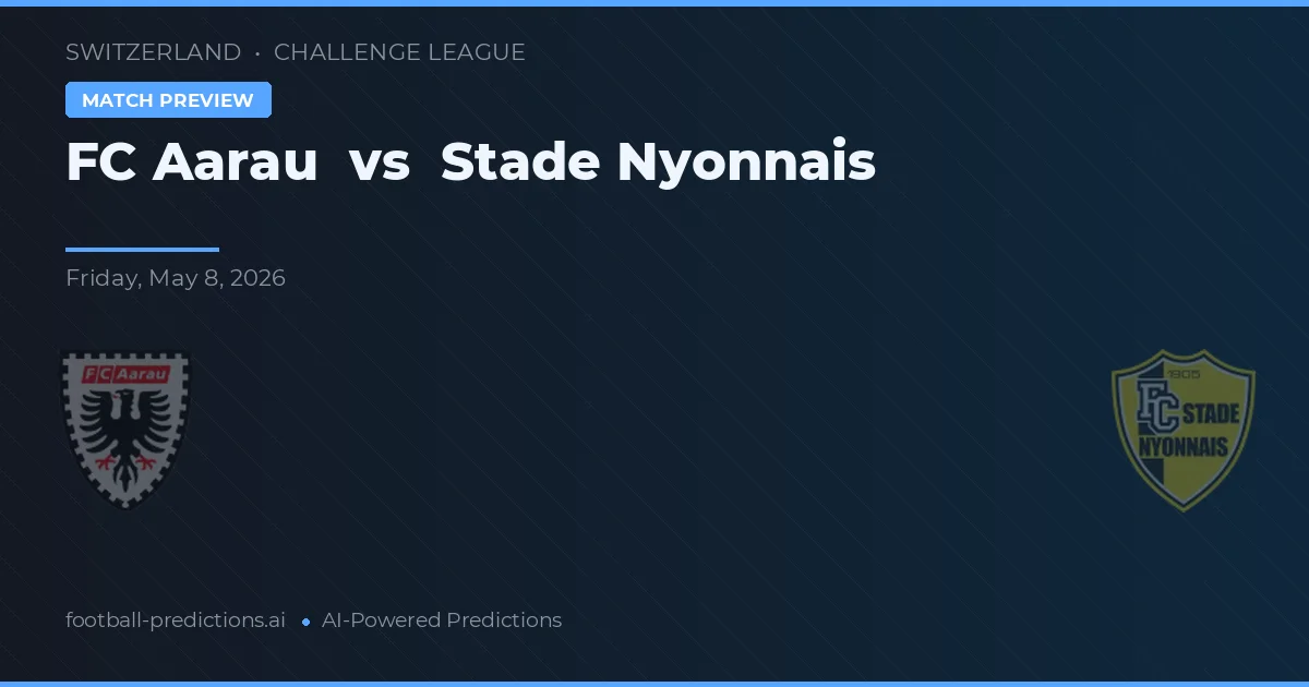 FC Aarau vs Stade Nyonnais — prognóstico e prévia do jogo