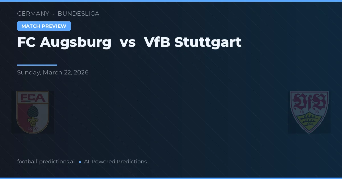 FC Augsburg vs VfB Stuttgart — prognóstico e prévia do jogo