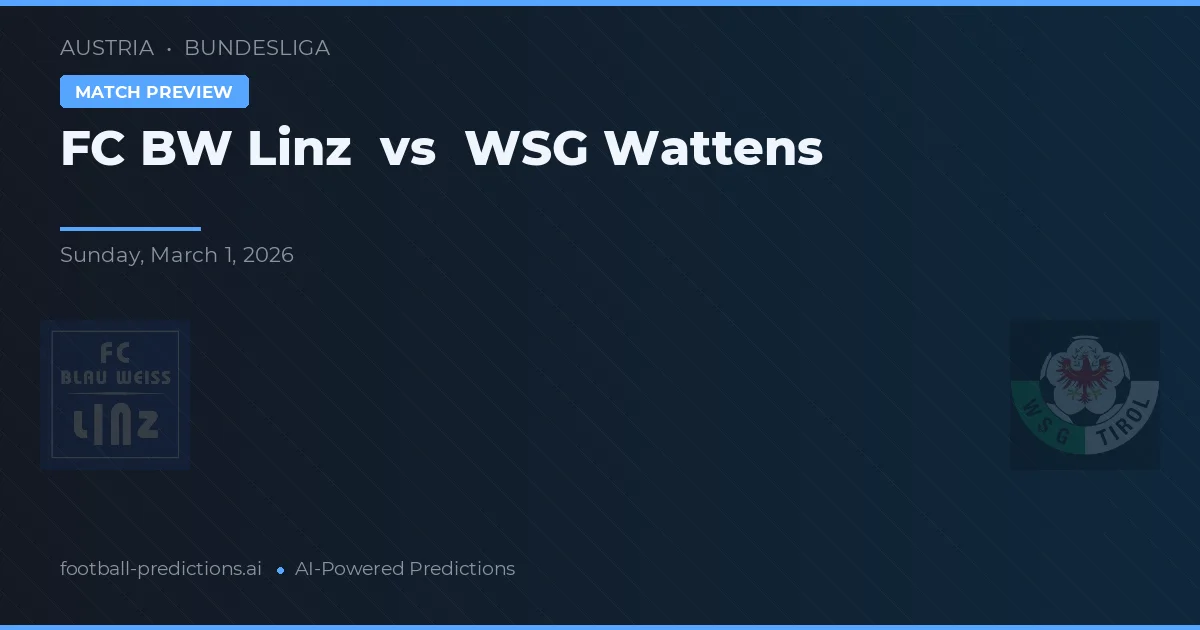 FC Linz vs Wattens — prognóstico e prévia do jogo