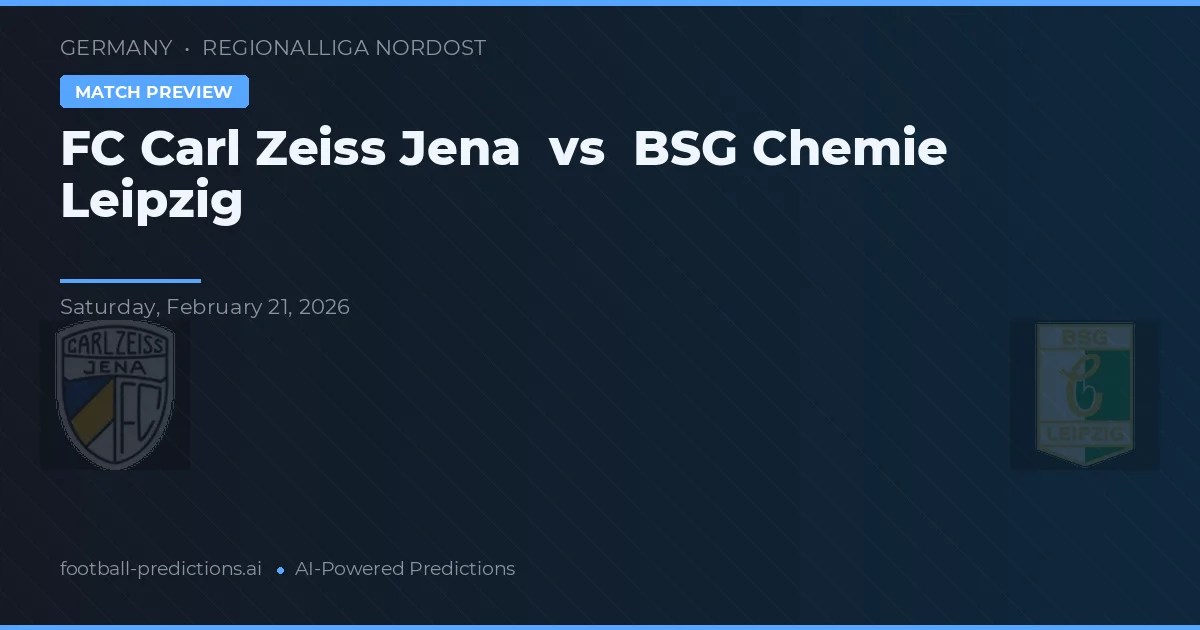 FC Carl Zeiss Jena vs BSG Chemie Leipzig — prognóstico e prévia do jogo