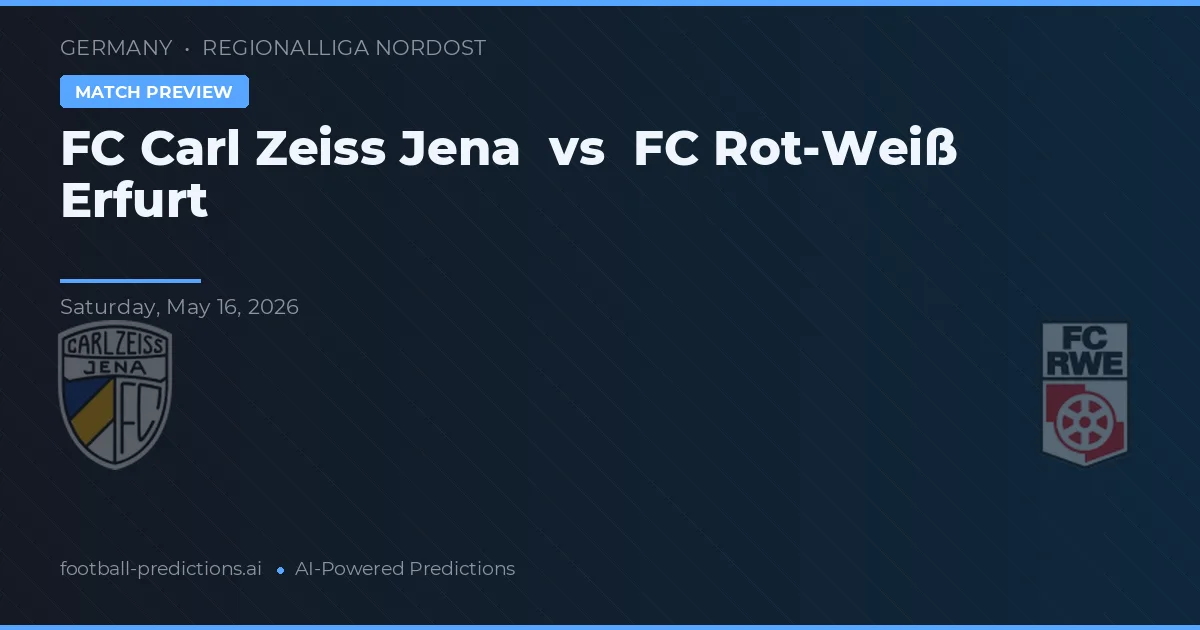 FC Carl Zeiss Jena vs FC Rot-Weiß Erfurt — prognóstico e prévia do jogo