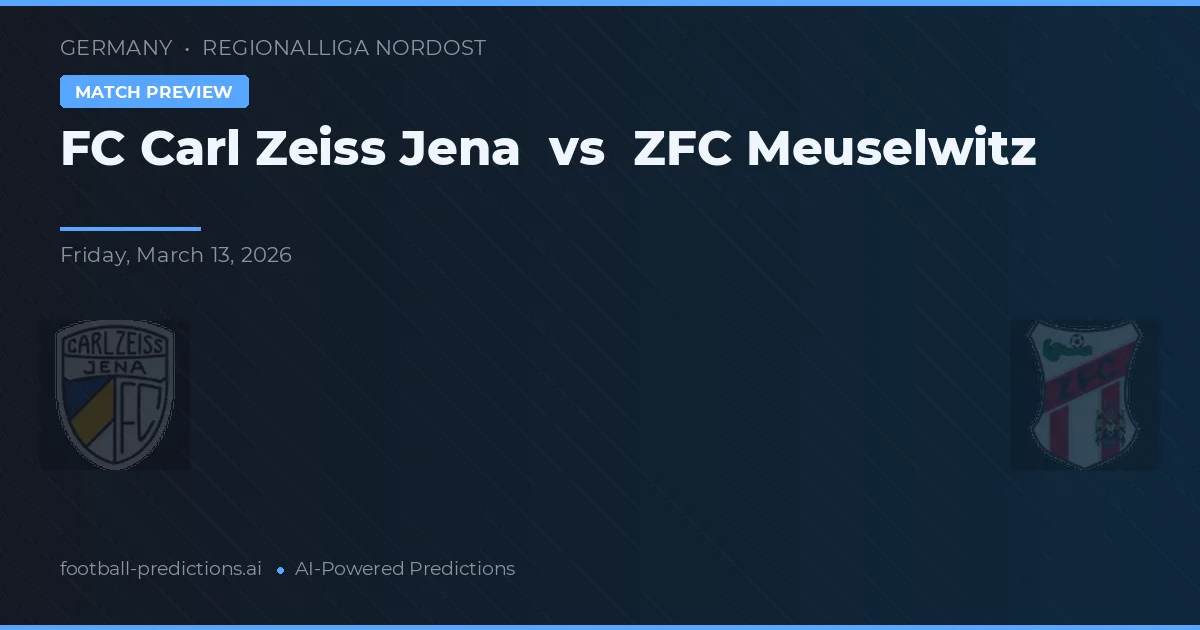 FC Carl Zeiss Jena vs ZFC Meuselwitz — prognóstico e prévia do jogo