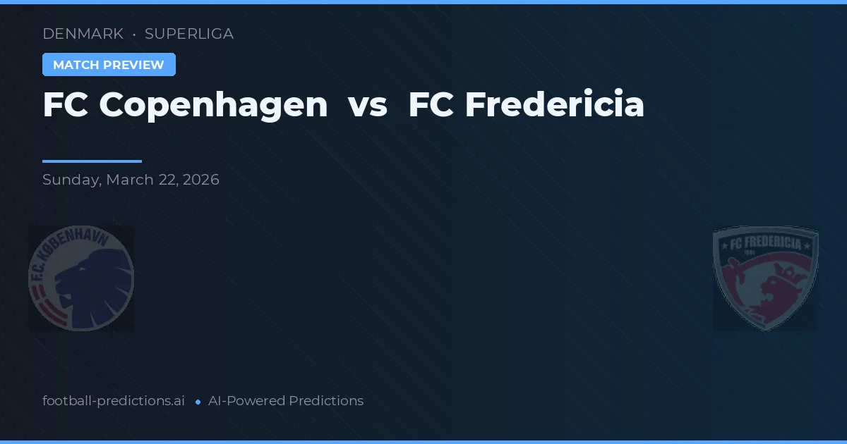 FC Copenhague vs FC Fredericia — prognóstico e prévia do jogo