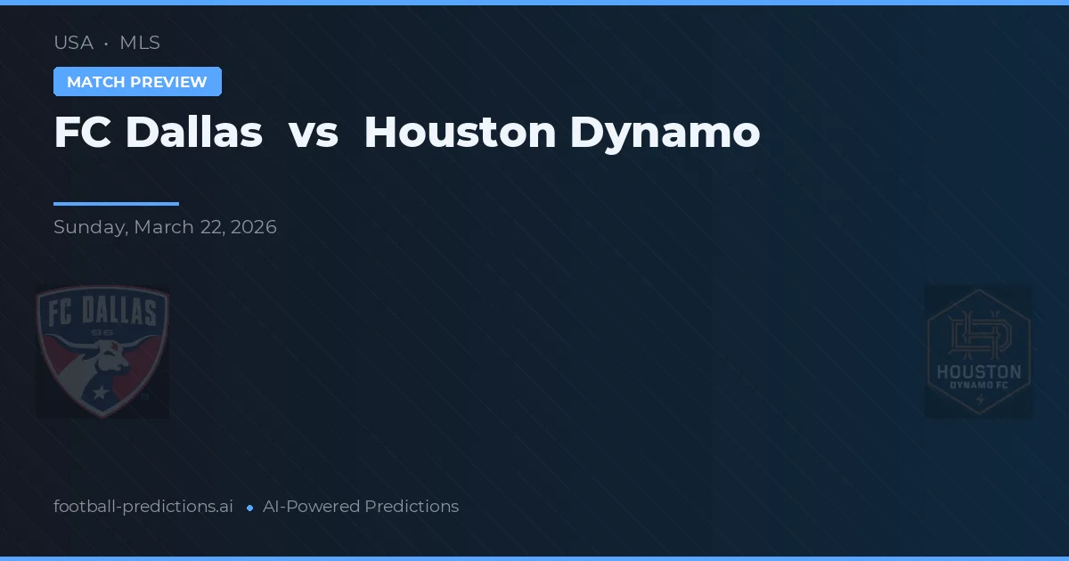 FC Dallas vs Houston Dynamo — prognóstico e prévia do jogo