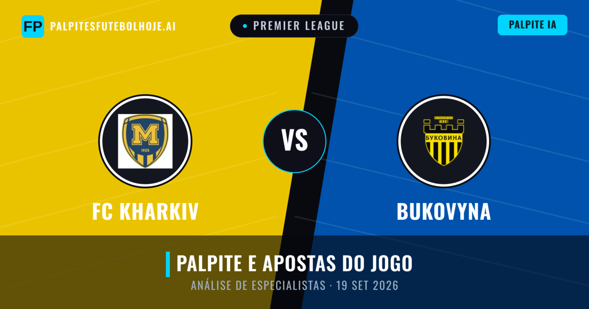 FC Kharkiv vs Bukovyna — prognóstico e prévia do jogo