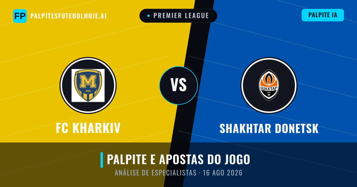 FC Kharkiv vs Shakhtar Donetsk — prognóstico e prévia do jogo