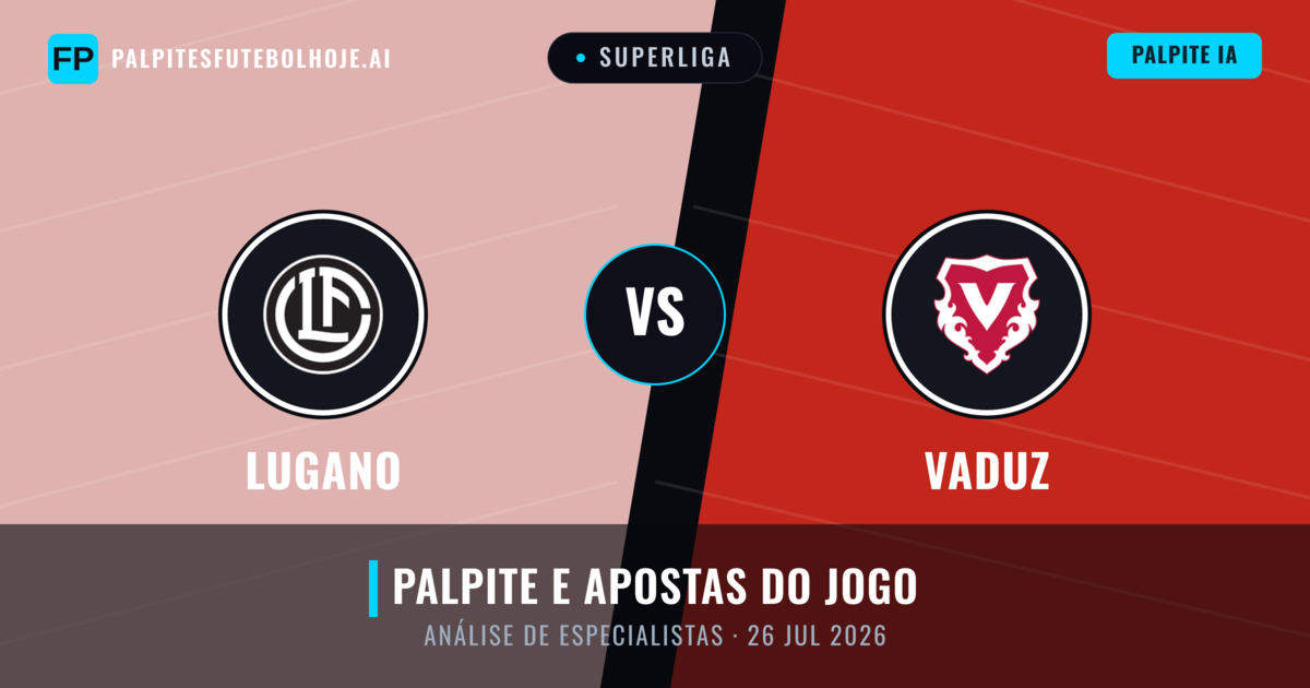 Lugano vs Vaduz — prognóstico e prévia do jogo