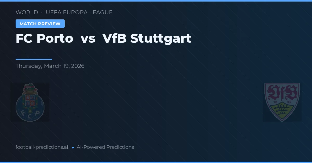 FC Porto vs VfB Stuttgart — prognóstico e prévia do jogo