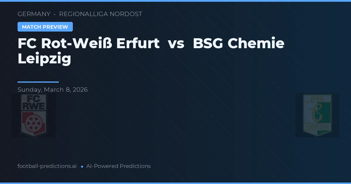 FC Rot-Weiß Erfurt vs BSG Chemie Leipzig — prognóstico e prévia do jogo