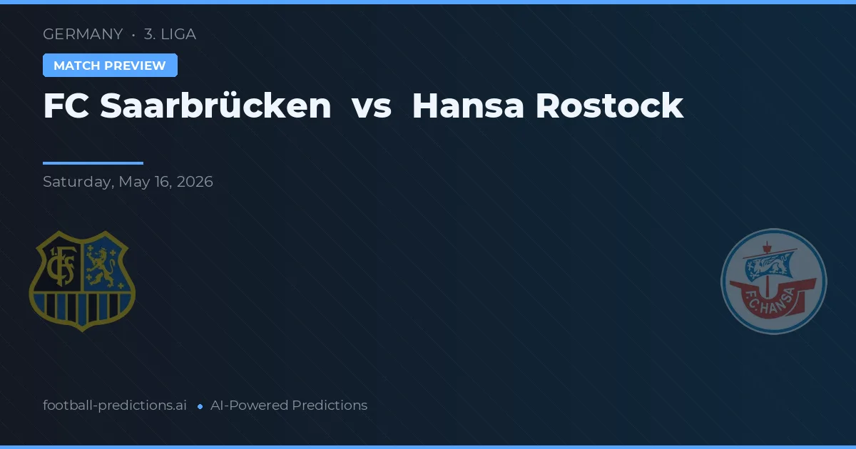 FC Saarbrücken vs Hansa Rostock — prognóstico e prévia do jogo