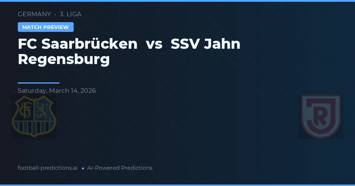 FC Saarbrücken vs Jahn Regensburg — prognóstico e prévia do jogo