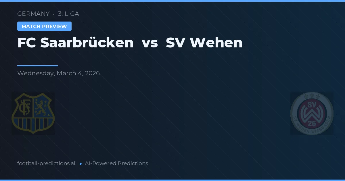 FC Saarbrücken vs SV Wehen — prognóstico e prévia do jogo