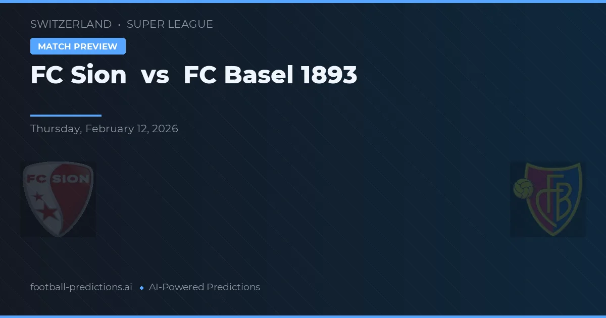 FC Sion vs FC Basel 1893 — prognóstico e prévia do jogo