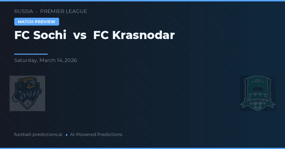 FC Sochi vs FC Krasnodar — prognóstico e prévia do jogo