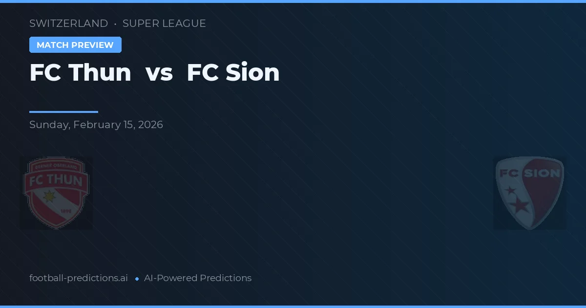 FC Thun vs FC Sion — prognóstico e prévia do jogo