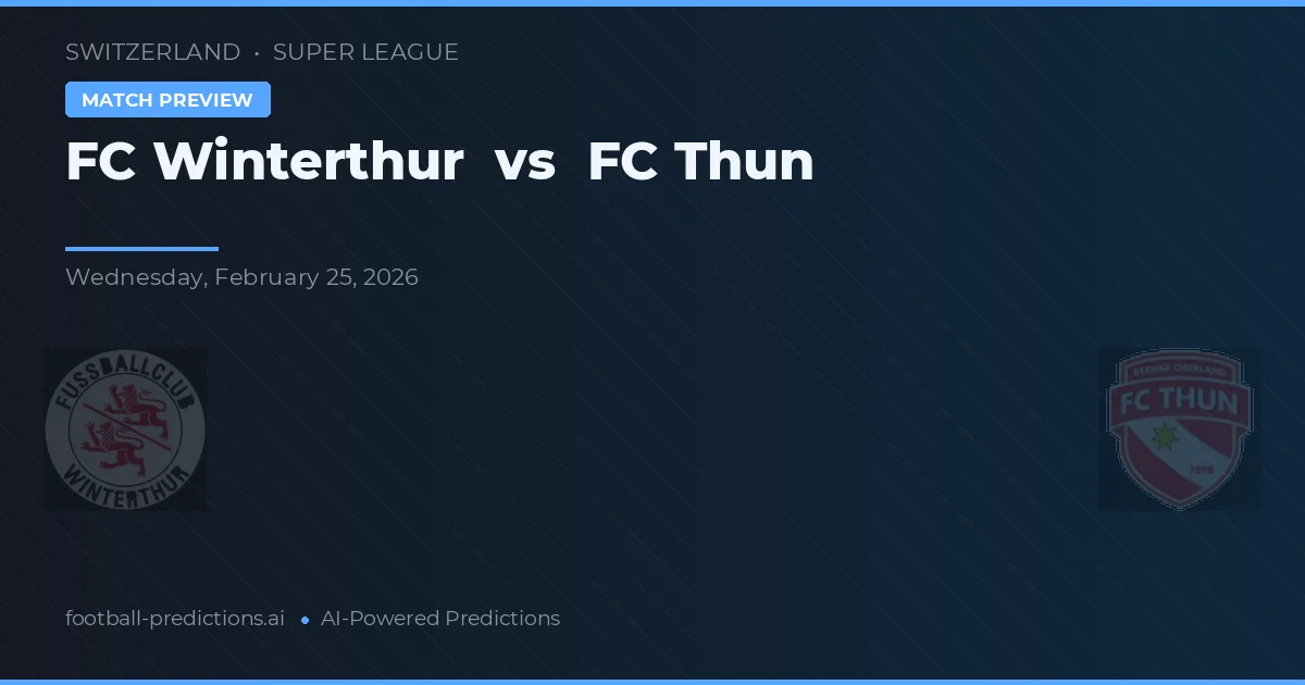FC Winterthur vs FC Thun — prognóstico e prévia do jogo