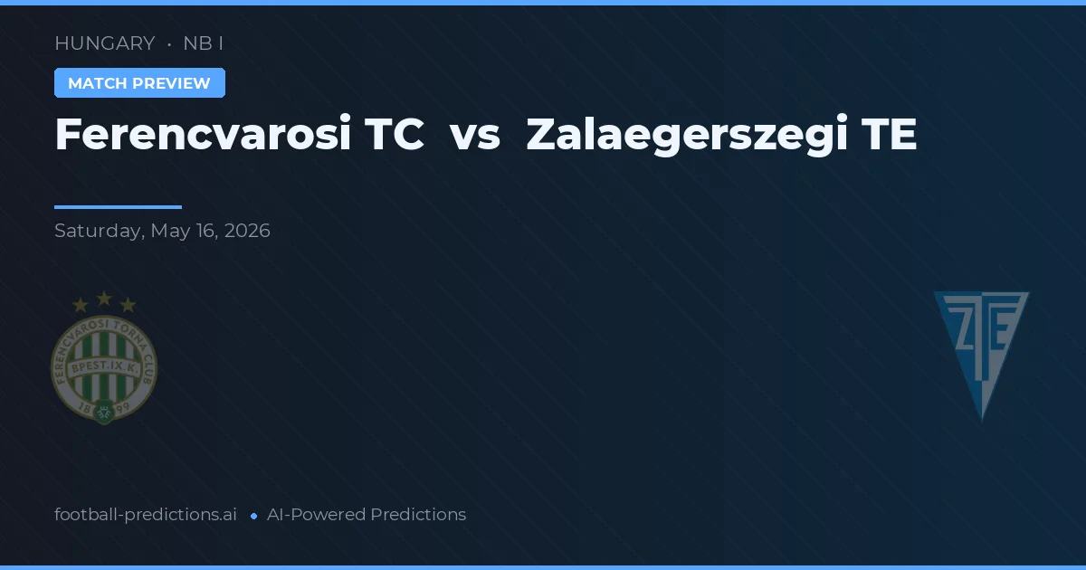 Ferencváros TC vs Zalaegerszegi TE — prognóstico e prévia do jogo