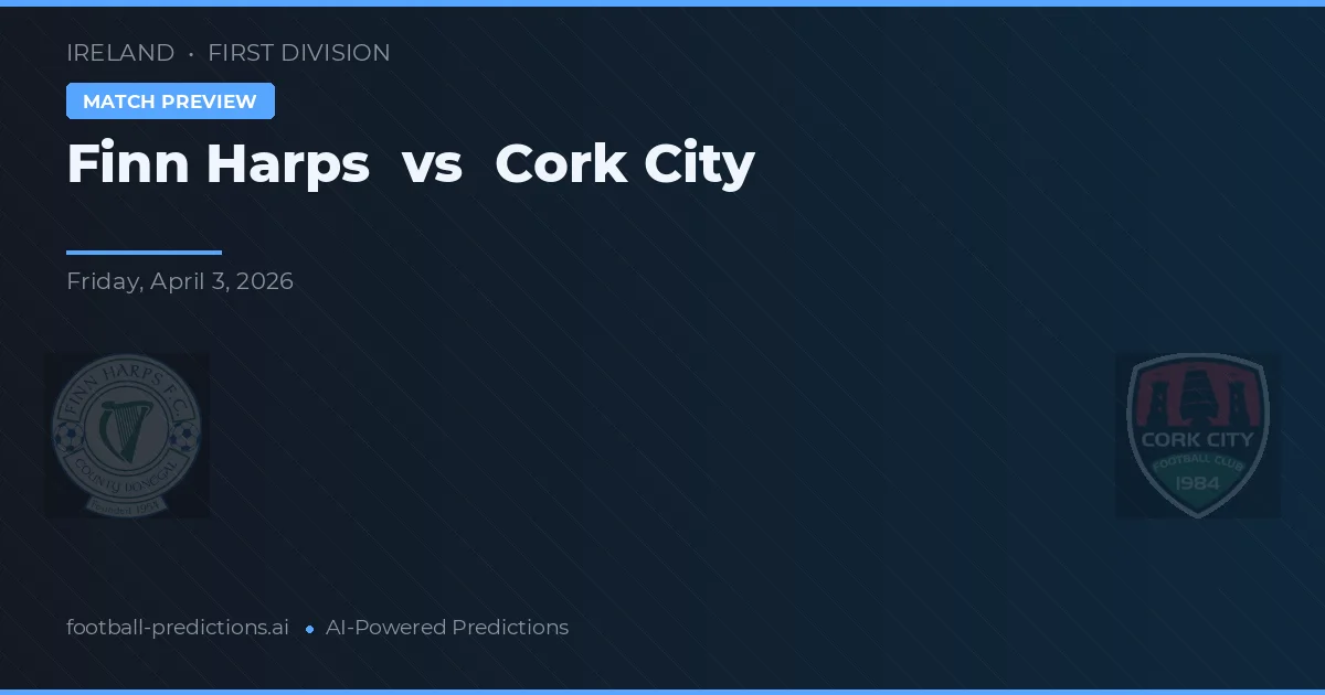 Finn Harps vs Cork City — prognóstico e prévia do jogo