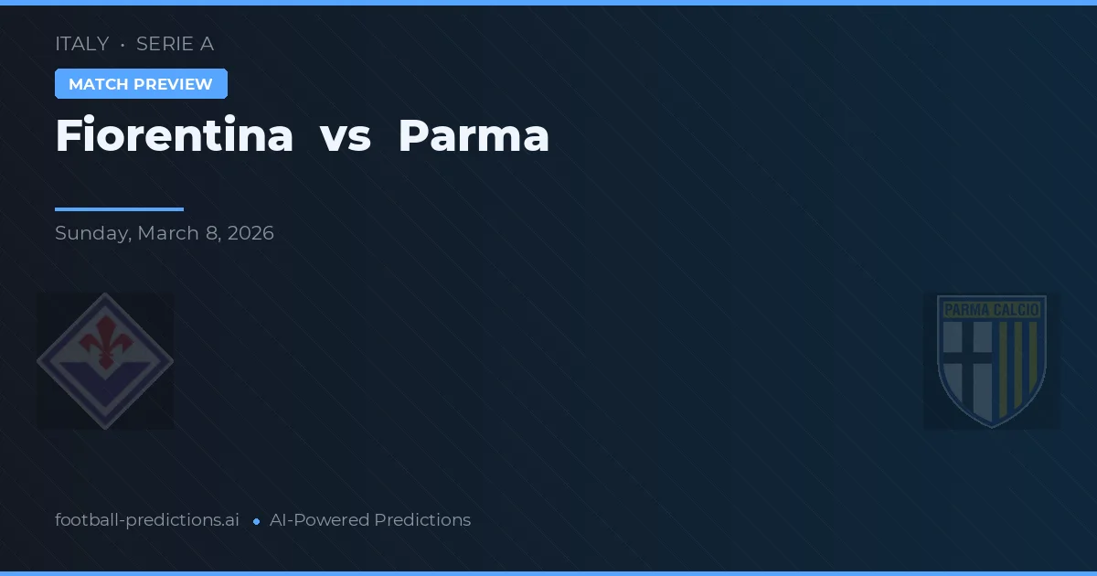 Fiorentina vs Parma — prognóstico e prévia do jogo