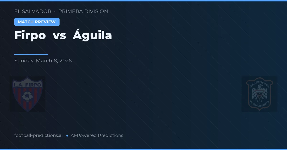 Firpo vs Águia — prognóstico e prévia do jogo