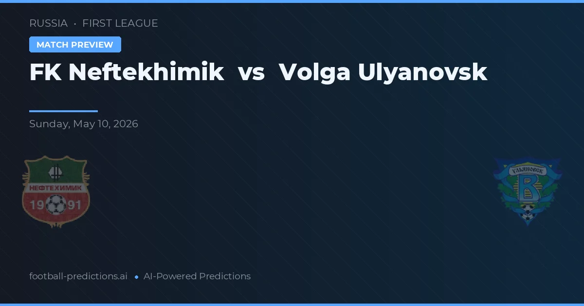 FK Neftekhimik vs Volga Ulyanovsk — prognóstico e prévia do jogo