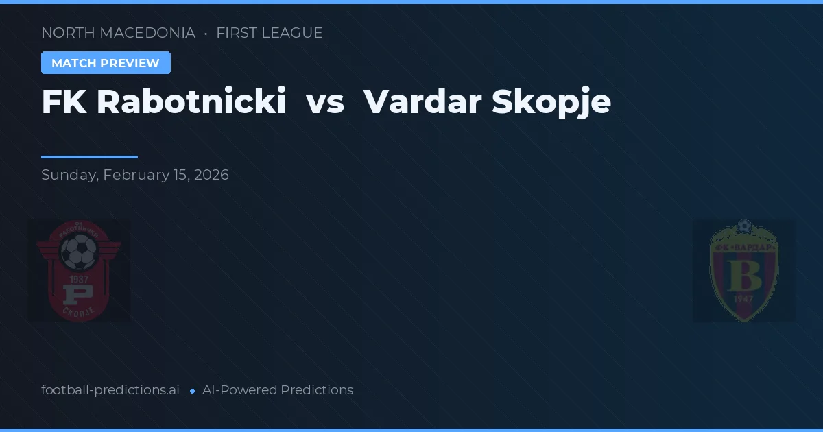 FK Rabotnički vs Vardar Skopje — prognóstico e prévia do jogo